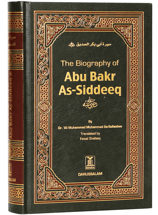 The Biography of Abu Bakr as Siddeeq (RA)