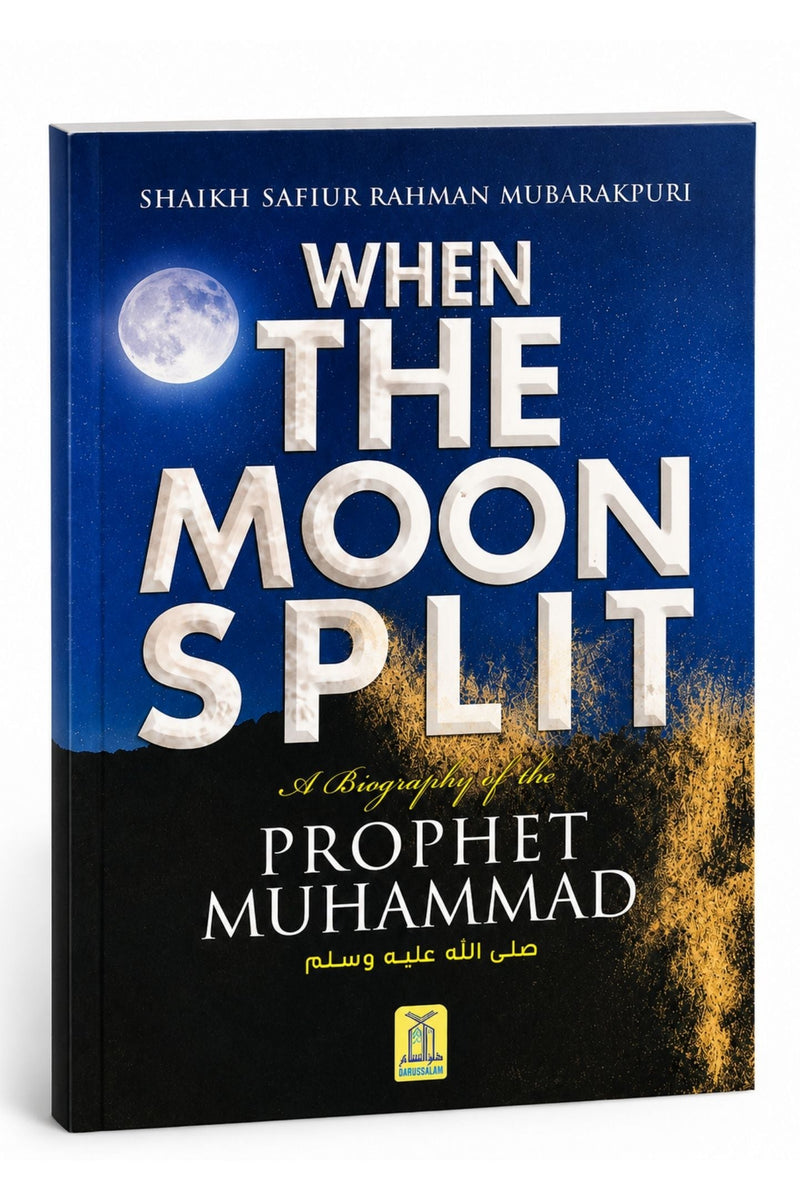 When The Moon Split Revised Edition Softcover by Safi ur Rahman Mubarakpuri