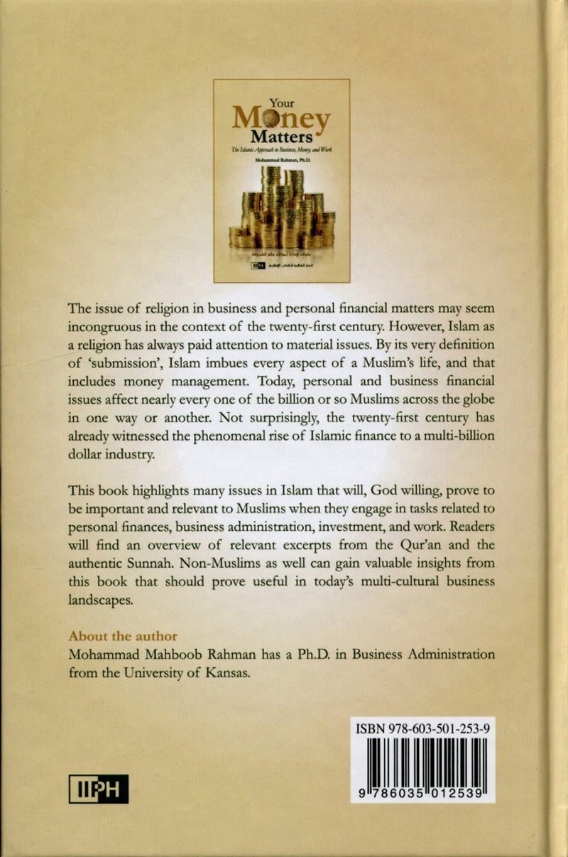 Your Money Matters: The Islamic Approach to business, Money and Word