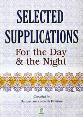 Selected supplications for the Day and Night by Darussalam Research Center