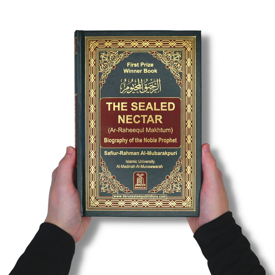 The Sealed Nectar (Ar Raheeq Al Makhtoum) - Biography of the Noble Prophet