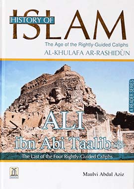 History of Islam - Ali bin Abi Taalib R.A.