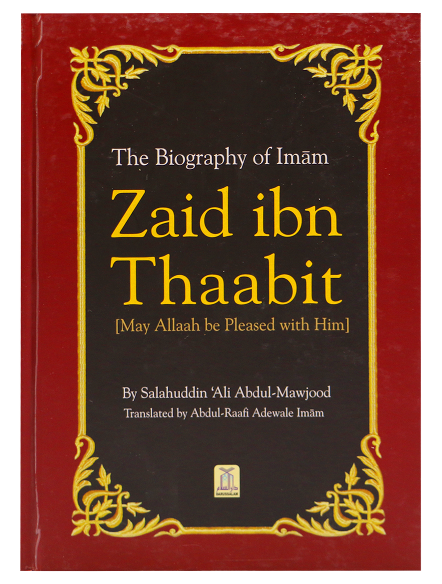 The Biography of Imam Zaid ibn Thaabit (RA)
