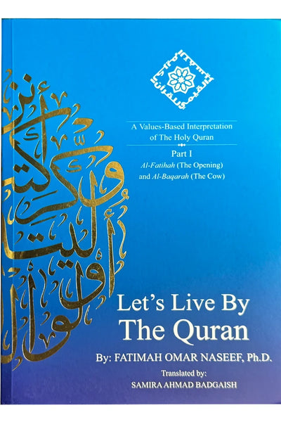 Let's Live By The Quran by Fatimah Omar Naseef