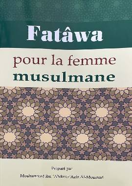 Fatawa pour la femme musulmane