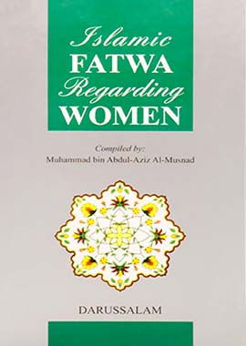 Islamic Fatwa Regarding Women - English - Hard Cover