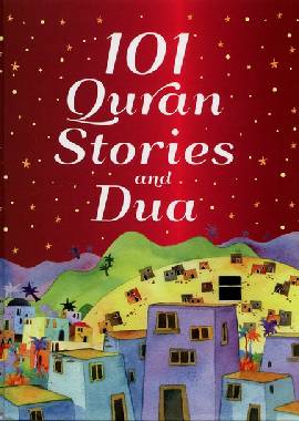 101 Quran Stories and Dua