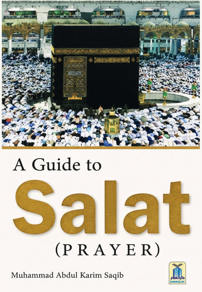 A Guide to Salat (Prayer)