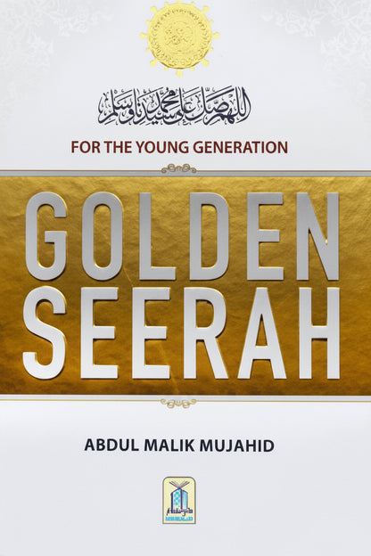 Golden Seerah for the Young Generation — Life of Prophet Muhammad (PBUH) | Darussalam