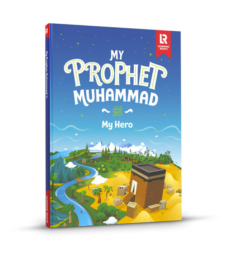 My Prophet Muhammad  ﷺ - My Hero