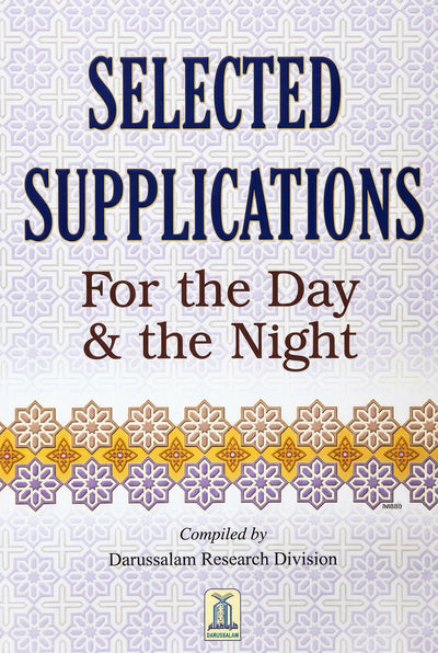 Selected supplications for the Day and Night by Darussalam Research Center