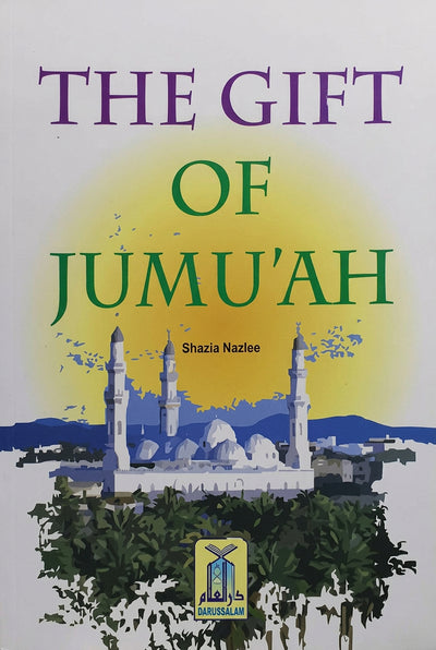 The Gift of Jumuah by Shazia Nazlee