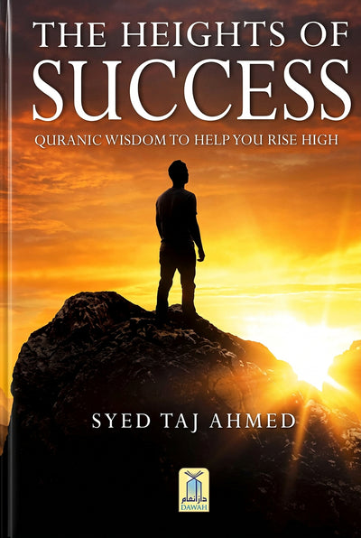The Height of Success by Syed Taj Ahmed