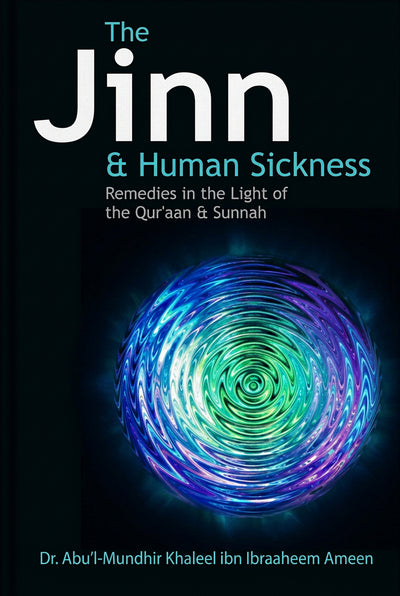 The Jinn And Human Sickness - Eng. by Abu Munzir Khalil