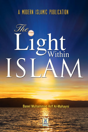 FAITH/AQEEDAH The Light within Islam - Soft Cover - English