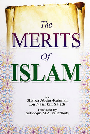 FAITH/AQEEDAH The Merits of Islam