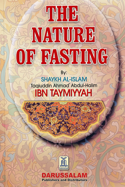 The Nature of Fasting by Sheikh ul Islam Ibn Taymiyyah