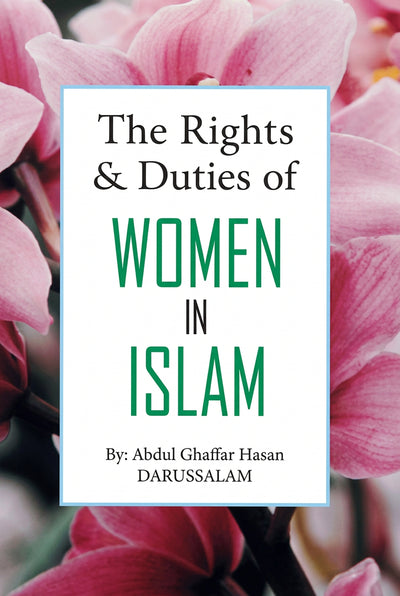 The Rights And Duties of Women In Islam