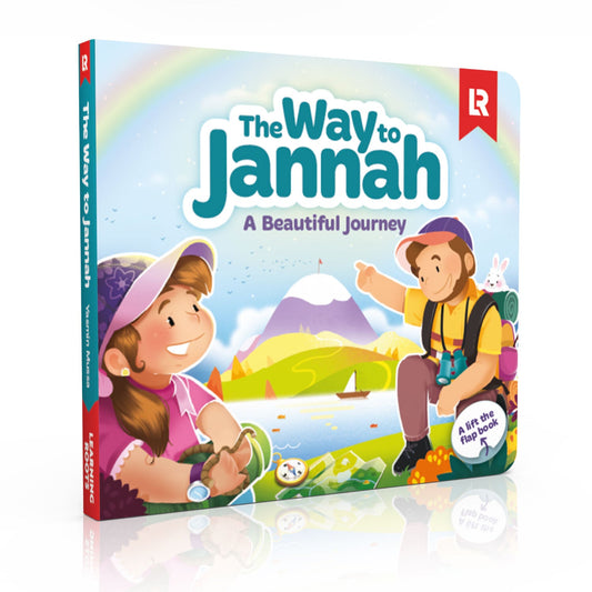 The Way to Jannah | An Islamic Lift the Flap Book for Muslim Children