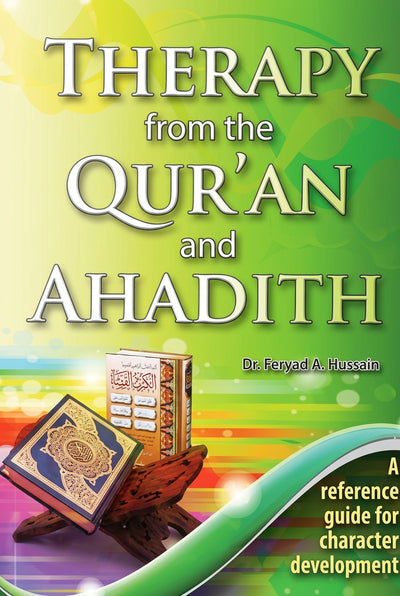 Therapy from the Quran and Ahadith by Dr. Feryad A. Hussain
