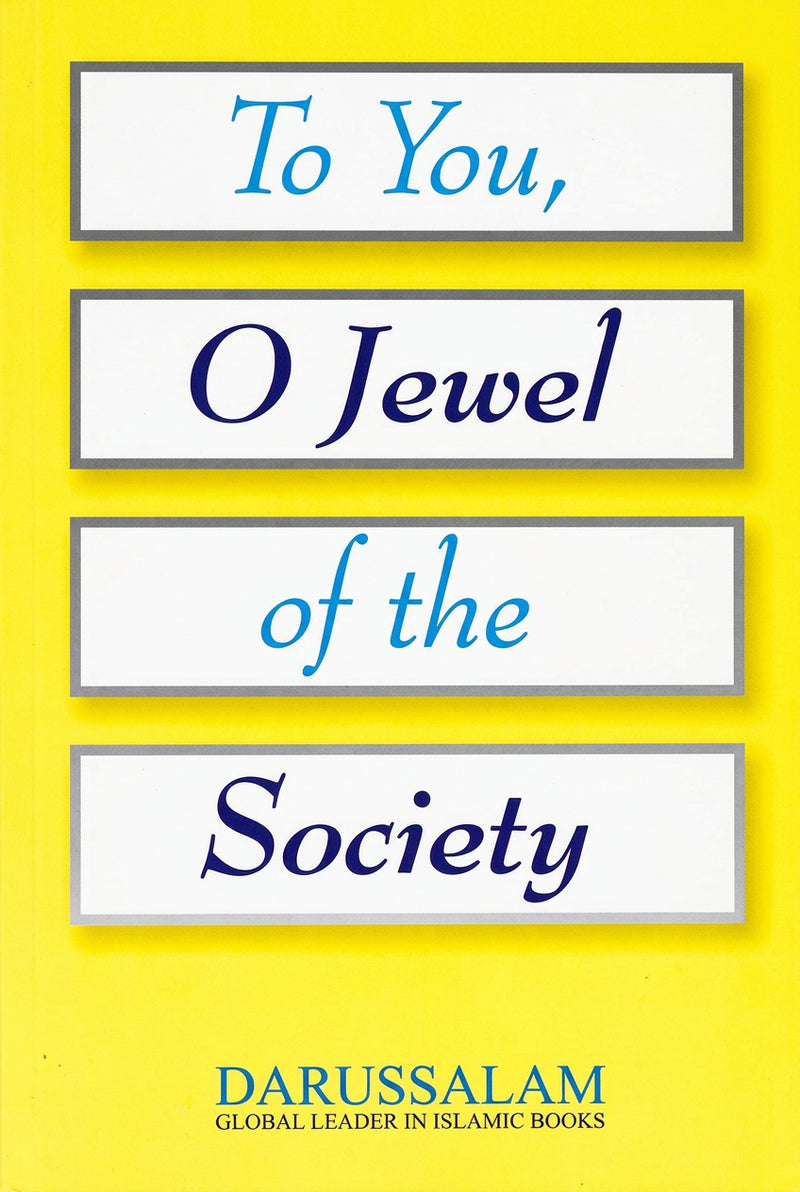 To You o Jewels of the Society by Darussalam Research Center