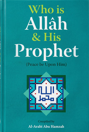 FAITH/AQEEDAH Who is Allah and His Prophet PBUH- English