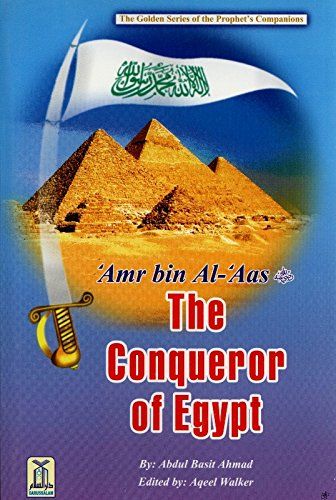 Amr bin Al Aas (RA) the Conqueror of Egypt - English