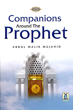 Companions Around the Prophet (PBUH)