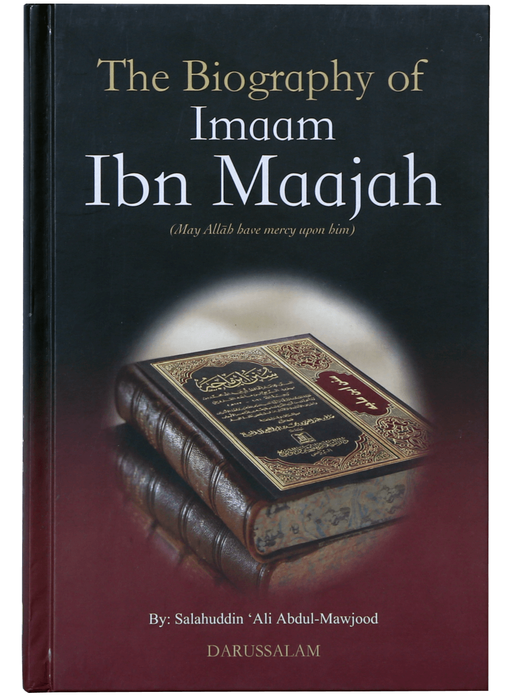 The Biography of Imaam ibn Maajah - English