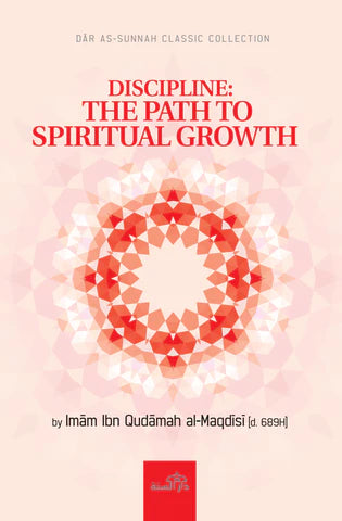 Discipline: The Path to Spiritual Growth