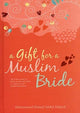 A Gift for a Muslim Bride - English