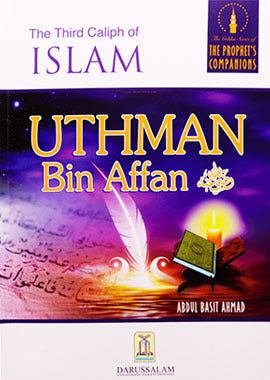 Uthman bin Affan The Third Caliph Of Islam