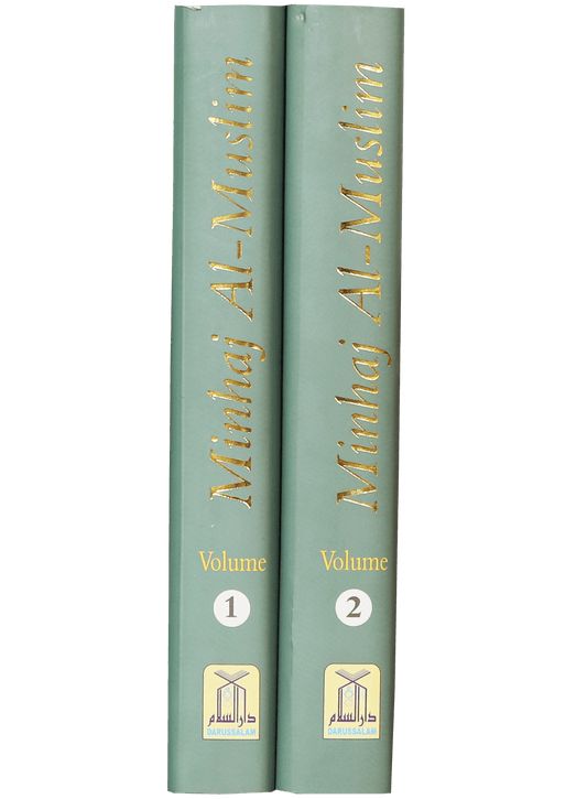 Minhaj Al Muslim (2 Volume Set) by Abu Bakr Jabir Al-Jaza'iry — Complete Guide to Islamic Beliefs, Worship, Morals & Daily Life in English - Darussalam