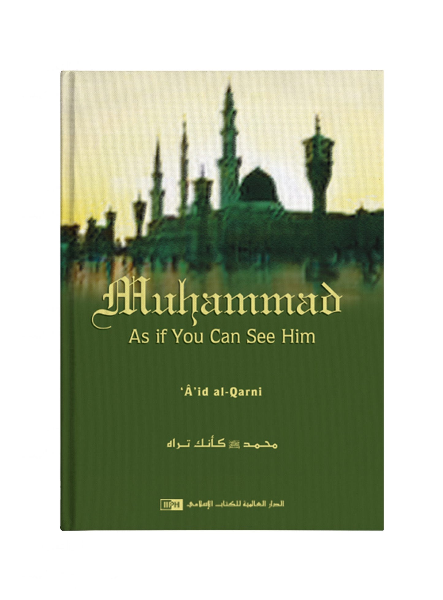 Muhammad: As If You Can See Him