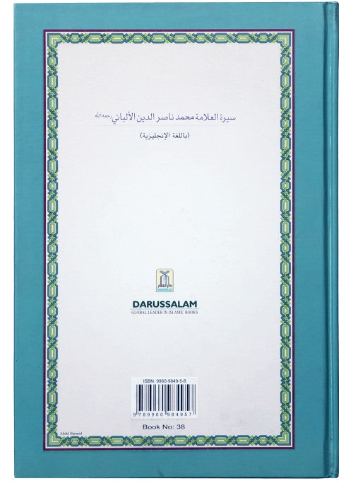 The Biography of Great Muhaddith - Sheikh Muhammad Nasiruddin al Albani