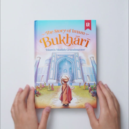 The Story of Imam Bukhari - Learning Roots