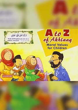 A to Z of Akhlaaq