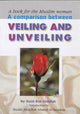 A Comparison between Veiling and Unveiling