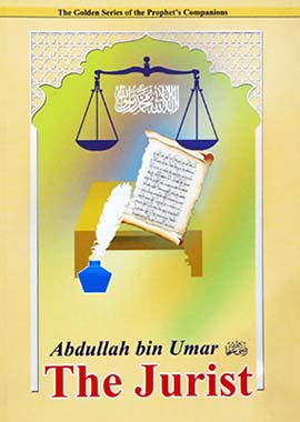 Abdullah bin Umar (RA) The Jurist