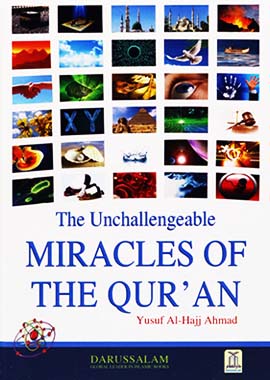 The Unchallengeable Miracles of the Quran