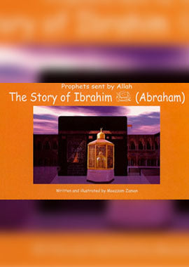 Prophet sent by Allah the Story of Ibrahim (A.S) - English