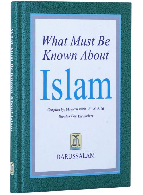 What Must Be Known About Islam