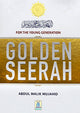 Golden Seerah (For The Young Generation)