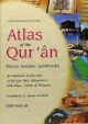 Atlas of the Quran - Eng. - H/C - 17x24