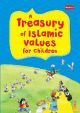 A Treasury Of Islamic Values For Children
