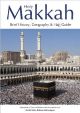 Holy Makkah (Brief History Geography & Hajj Guide) - Eng. - S/C - 17x24