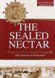 The Sealed Nectar (Ar Raheeq Al Makhtoum)