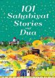 101 Sahabiyat Stories and Dua (Hardbound)