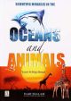 Scientific Miracles in Oceans & Animals