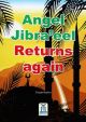 Angel Jebra’eel returns Again